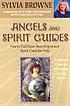 Angels and spirit guides : [how to call upon your... de Sylvia Browne