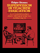 Supervision in teacher education : a counselling and pedagogical approach