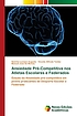 Ansiedade Pré-Competitiva nos Atletas Escolares... by Noémia Luciano Augusto