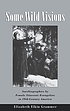Some wild visions : autobiographies by itinerant female preachers in 19th-century America