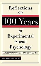 Reflections on 100 years of social psychology