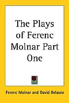 The plays of Ferenc Molnar