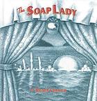 The soap lady