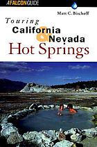 Touring California and Nevada hot springs