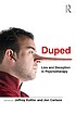 Duped : lies and deception in psychotherapy by Jeffrey Kottler