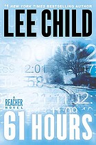 61 hours : a Reacher novel