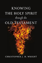 Knowing the Holy Spirit through the Old Testament