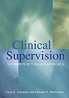 Clinical supervision : a competency-based approach