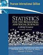 Statistics for the behavioral and social sciences : a brief course