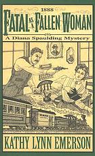 Fatal as a fallen woman : a Diana Spaulding mystery
