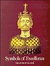 Symbols of excellence : precious materials as... by Grahame Clark