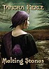 Melting stones 著者： Tamora Pierce