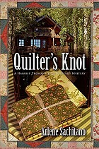 Quilter's knot : a Harriet Truman/loose threads mystery