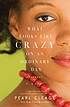 What looks like crazy on an ordinary day-- : a... by  Pearl Cleage 