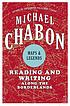 Maps and legends : reading and writing along the... door Michael Chabon