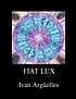 Fiat lux by Ivan Argüelles