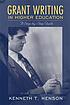 Grant writing in higher education : a step-by-step guide
