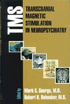 Transcranial magnetic stimulation in neuropsychiatry