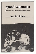 Good woman : poems and a memoir, 1969-1980