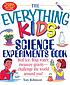 The everything kids' science experiments book... 著者： Tom Robinson