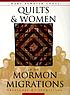 Quilts & women of the Mormon migrations : treasures... por  Mary Bywater Cross 