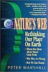 Nature's web : rethinking our place on earth