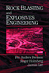 Rock blasting and explosives engineering by  Per-Anders Persson 