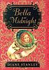 Bella at midnight von Diane Stanley