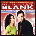 Grosse Pointe blank : soundtrack.