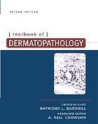 Textbook of dermatopathology