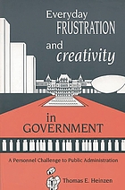 Everyday frustration and creativity in government : a personnel challenge to public administration