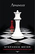 Amanecer 著者：  Stephenie Meyer 