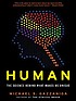 Human : the science behind what makes us unique por Michael S Gazzaniga