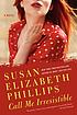 Call me irresistible by  Susan Elizabeth Phillips 