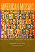 American mosaic : multicultural readings in context by Sandra Mano