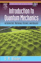 Introduction to quantum mechanics : in chemistry, materials science, and biology
