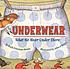Underwear : what we wear under there