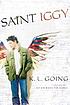 Saint Iggy by  K  L Going 