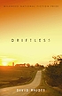 Driftless by  David Rhodes 