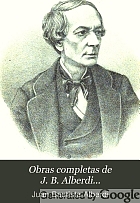 Obras completas de J.B. Alberdi ...