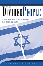 The divided people : can Israel's breakup be stopped?