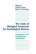The Limits of biological treatments for psychological distress : comparisons with psychotherapy and placebo