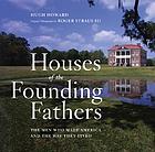 Houses of the founding fathers
