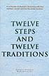 Twelve steps and twelve traditions.