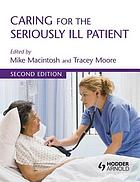 Caring for the seriously ill patient
