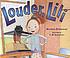 Louder, Lili 著者：  Gennifer Choldenko 