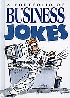 A portfolio of business jokes