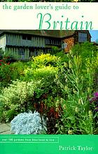 The garden lover's guide to Britain