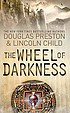 The wheel of darkness por Douglas J Preston