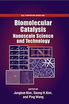 Biomolecular catalysis : nanoscale science and technology